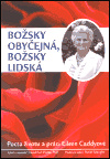Božsky obyčejná, božsky lidská
