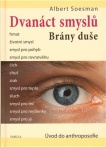 Dvanáct smyslů. Brány duše