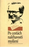 Po cestách naléhavosti myšlení