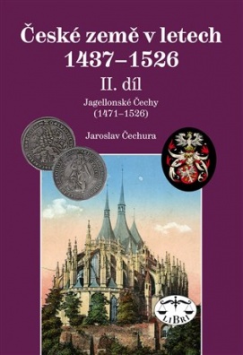 České země v letech  1437–1526, II. díl.