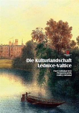 Die Kulturlandschaft Lednice-Valtice. Reiseführer