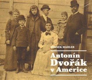 Antonín Dvořák v Americe