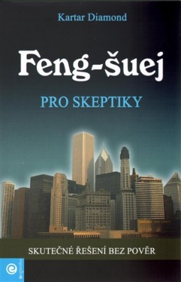 Feng - šuej pro skeptiky
