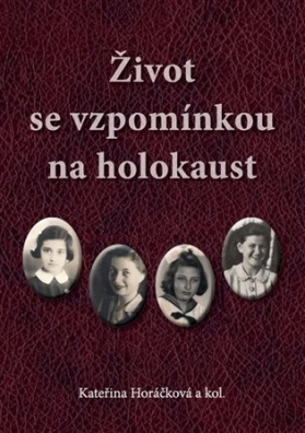 Život se vzpomínkou na holokaust