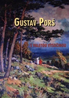 Gustav Porš, s paletou Vysočinou