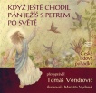 Když ještě chodil Pán Ježíš s Petrem po světě