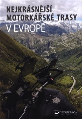 Nejkrásnější motorkářské trasy v Evropě