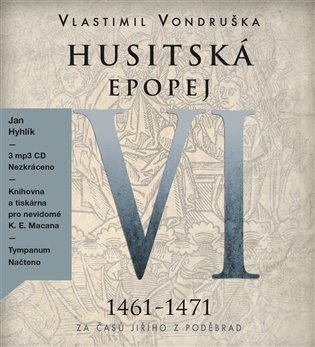 Husitská epopej VI. - Za časů Jiřího z Poděbrad