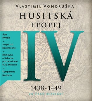 Husitská epopej IV. - Za časů bezvládí