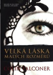 Velká láska malých rozměrů