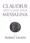 Claudius bůh a jeho žena Messalina