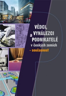 Vědci, vynálezci a podnikatelé v Českých zemích – současnost