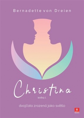 Christina - dvojčata zrozená jako světlo