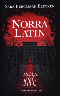 Norra Latin - Škola snů