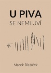 U piva se nemluví