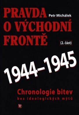 Pravda o východní frontě 1944 - 1945