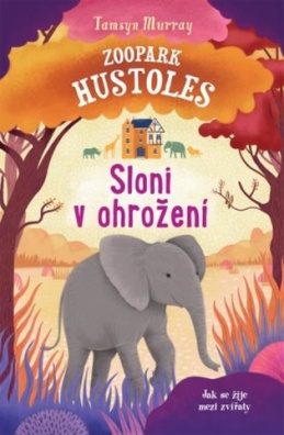 Zoopark Hustoles: Sloni v ohrožení