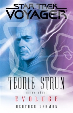 Star Trek: Voyager - Teorie stru 3. Evoluce