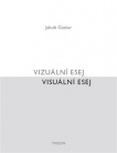 Vizuální esej / Visuální esej