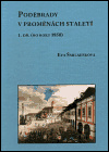 Poděbrady v proměnách staletí - 1. díl (do roku 1850) 