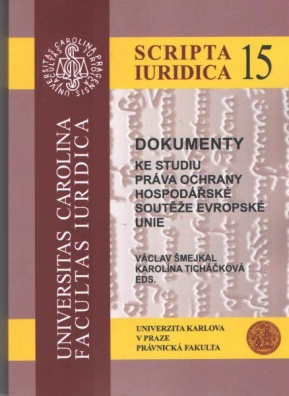 Dokumenty ke studiu práva ochrany hospodářské soutěže evropské unie (Scripta Iuridica 15)