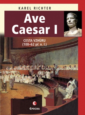Ave Caesar I, Cesta vzhůru (100-62 př.n.l.)