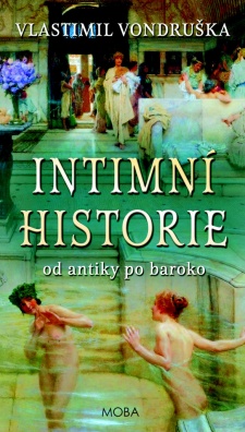 Intimní historie, Od antiky po baroko