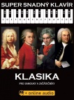 Super Snadný Klavír Klasika pro samouky a začátečníky