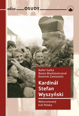 Kardinál Stefan Wyszyński, Nekorunovaný král Polska