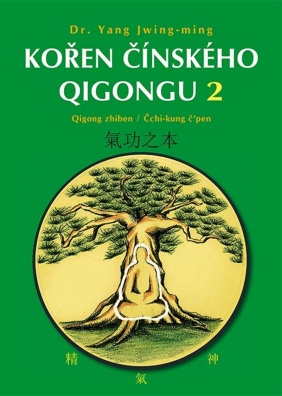 Kořen čínského Qigongu 2, Qigong zhiben / Čchi-kung č’pen