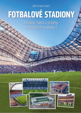 Fotbalové stadiony, Historie, fakta a příběhy evropských stadionů 1