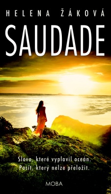 Saudade, Slovo, které vyplavil oceán. Pocit, který nelze přeložit.