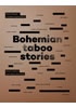 Bohemian Taboo Stories - Kniha o lidech, kteří dělají něco sexy