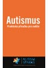 Autismus - Praktická příručka pro rodiče