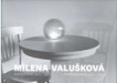 Milena Valušková - Fotografie 1971-2017