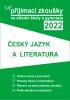 Tvoje přijímací zkoušky 2022 na střední školy a gymnázia: Český jazyk a literatura