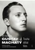 Gustav Machatý - Touha dělat film