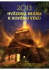 2013 - Hvězdná brána k Novému věku