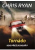 Tornádo - Kdo přežije bouři?