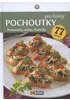 Pochoutky pro hosty - Pomazánky, saláty, chuťovky, 77 receptů