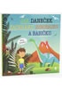Jak Daneček zachránil dinosaury a babičku - Dětské knihy se jmény