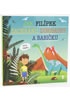 Jak Filípek zachránil dinosaury a babičku - Dětské knihy se jmény