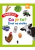 Podívej! Co je to? Život na statku