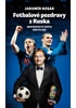 Fotbalové pozdravy z Ruska: Mistrovství světa den po dni