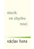 Slavík ve zbytku noci