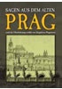 Sagen aus dem alten Prag