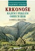 Tajemné stezky - Krkonoše - Rájem i peklem Obřích hor