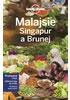 Malajsie, Singapur a Brunej - Lonely Planet