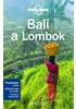 Bali a Lombok - Lonely Planet