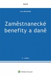 Zaměstnanecké benefity a daně - 6. vydání